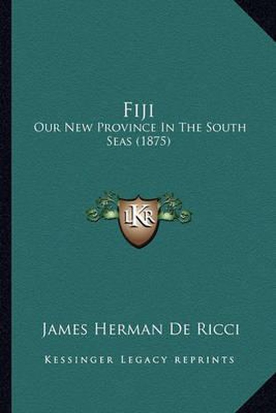 Fiji Our New Province in the South Seas (1875)