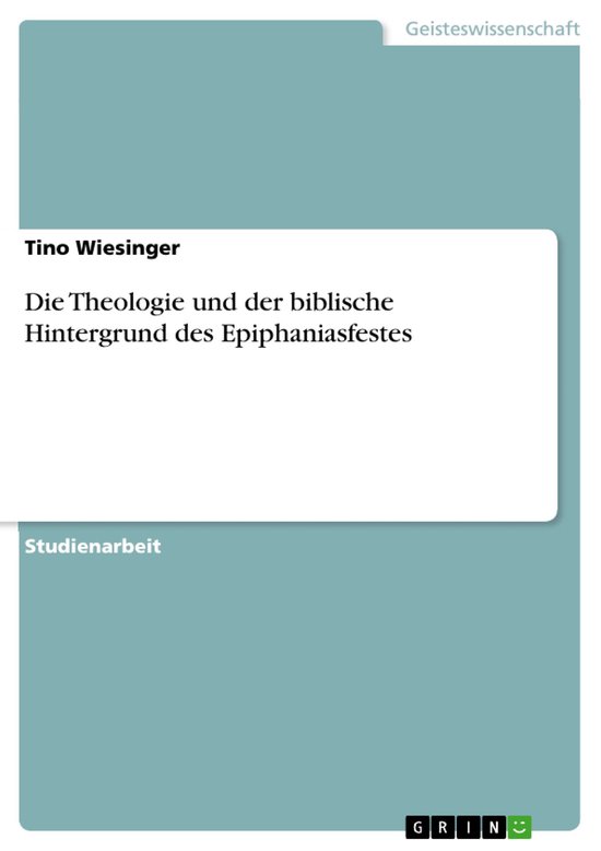Die Theologie und der biblische Hintergrund des EpiphaniasfestesEbook