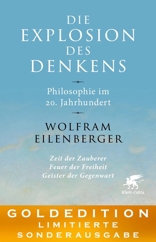Die Explosion des Denkens. Philosophie im 20. JahrhundertEbook GOLDEDITION – Limitierte Sonderausgabe