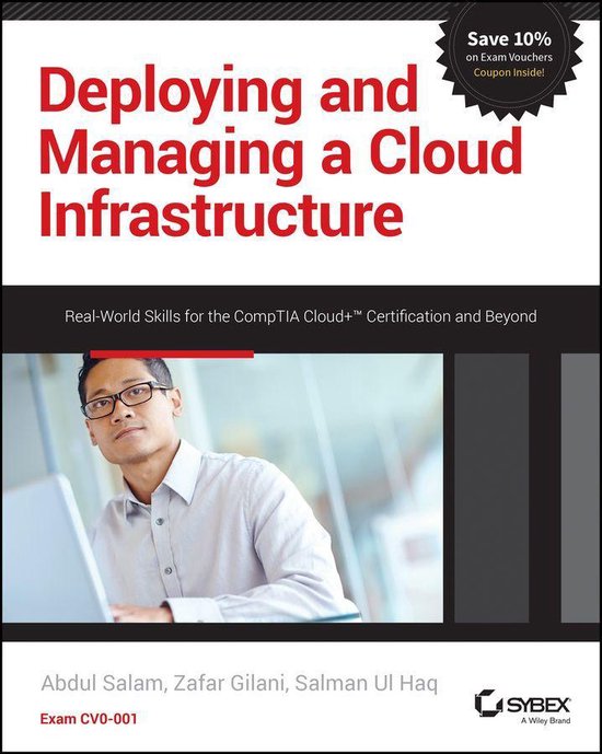 Deploying and Managing a Cloud InfrastructureEbook Real-World Skills for the CompTIA Cloud+ Certification and Beyond: Exam CV0-001