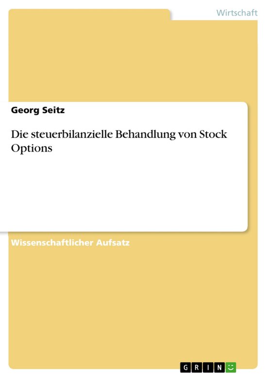 Die steuerbilanzielle Behandlung von Stock OptionsEbook