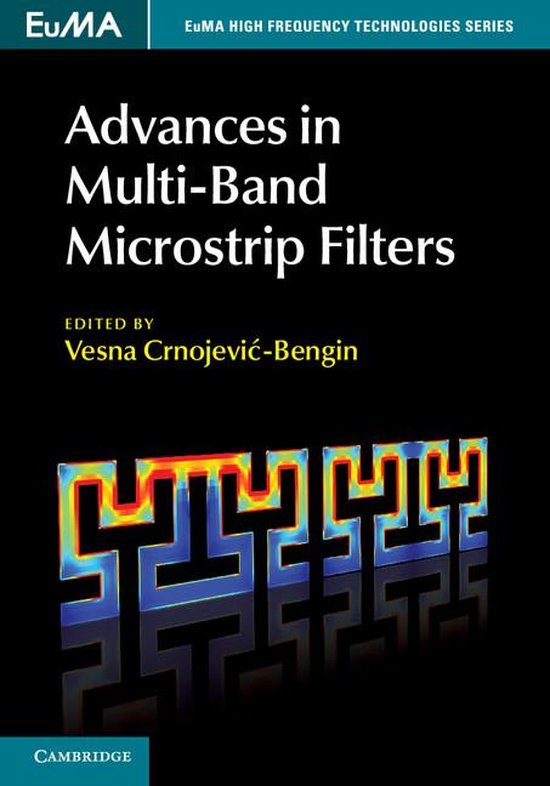EuMA High Frequency Technologies Series – Advances in Multi-Band Microstrip FiltersEbook
