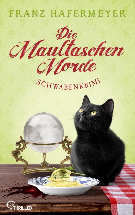 Ein Fall für Sven Schäfer und Elsa Dorn 8 – Die Maultaschen-MordeEbook Schwabenkrimi