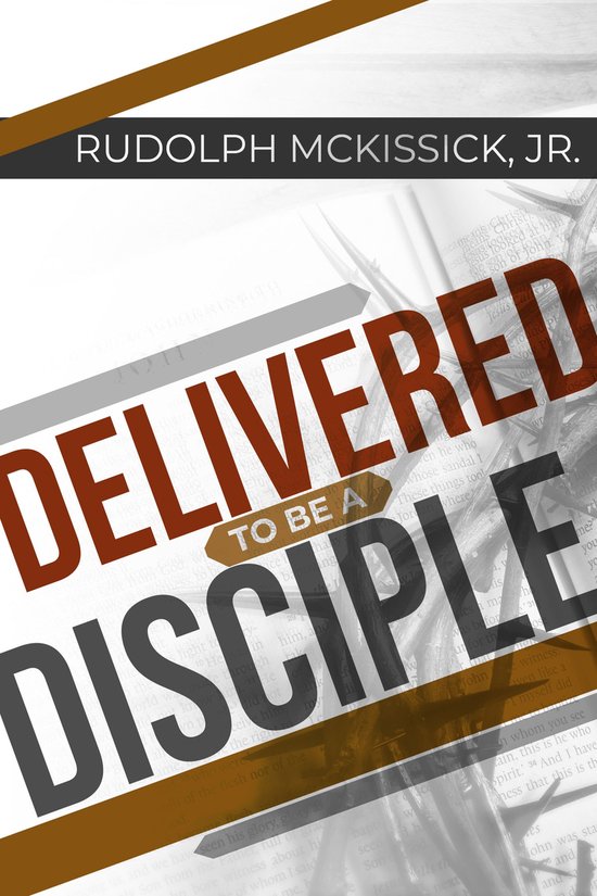Delivered to Be a DiscipleEbook