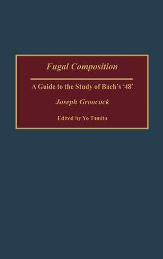 Contributions to the Study of Music and Dance- Fugal Composition Guide d&rsquo;étude des « 48 » de Bach