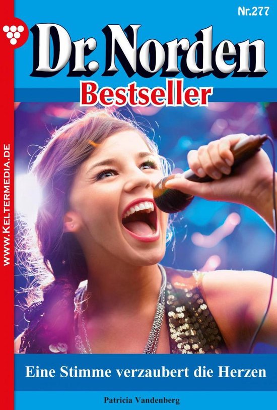 Dr. Norden Bestseller 277 – Eine Stimme verzaubert die HerzenEbook Dr. Norden Bestseller 277 – Arztroman