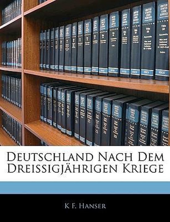 Deutschland Nach Dem Dreissigjährigen Kriege