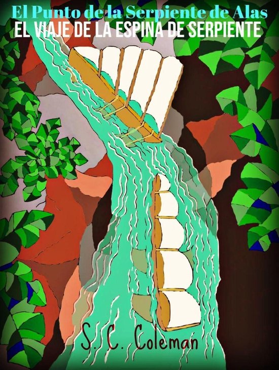 El Punto de la Serpiente de Alas 3 – El Punto de la Serpiente de Alas: El Viaje de la Espina de SerpienteEbook El Punto de la Serpiente de Alas, #3