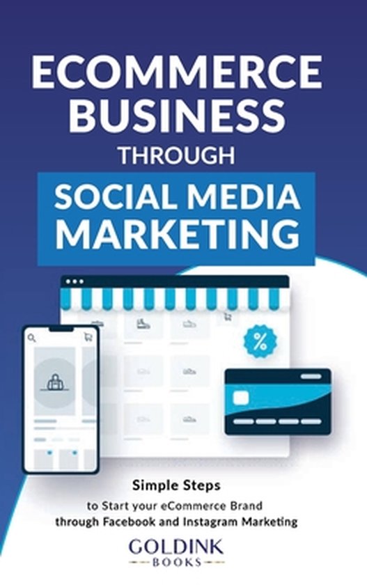 E-Commerce Business through Social Media Marketing Steps simples pour démarrer votre Brand/entreprise de commerce électronique via Facebook et Instagram Marketing