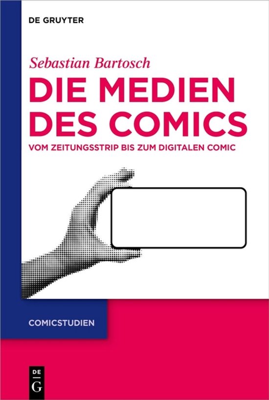 Comicstudien- Die Medien Des Comics Vom Zeitungsstrip Bis Zum Digitalen Comic