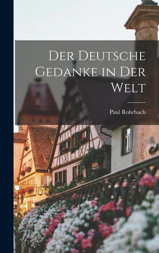 Der Deutsche Gedanke in der Welt