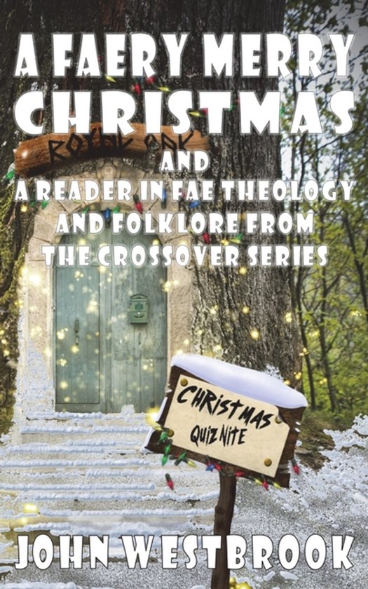 Crossover-A Faery Merry Christmas and A Reader in Fae Theology and Folklore
