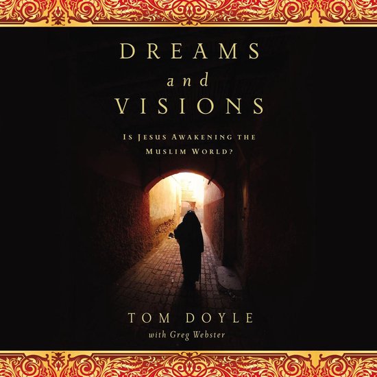 DREAMS AND VISIONSLivre audio Is Jesus Awakening the Muslim World?