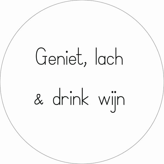 Cercle mural Geniet, lach & drink wijn wit – Wit – 30-cm 30 cm Dibond