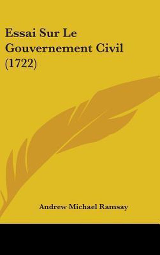 Essai Sur Le Gouvernement Civil (1722)