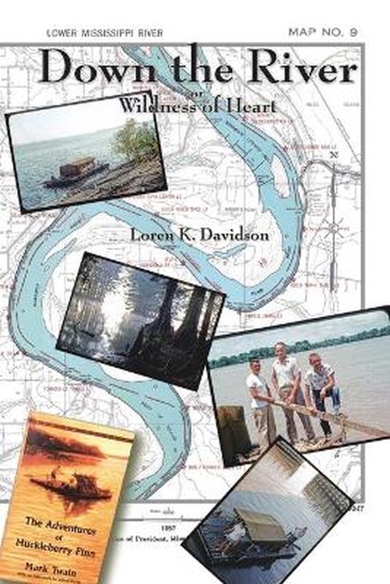 Down The River Wildness of Heart