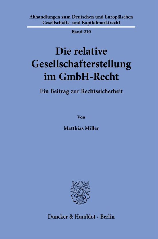Die Relative Gesellschafterstellung Im Gmbh-Recht Ein Beitrag Zur Rechtssicherheit