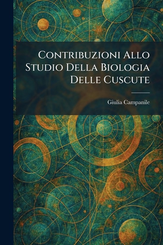 Contribuzioni Allo Studio Della Biologia Delle Cuscute
