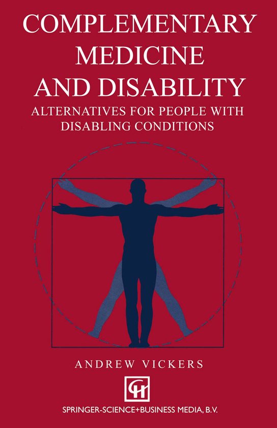 Complementary medicine and disability Alternatives for people with disabling conditions