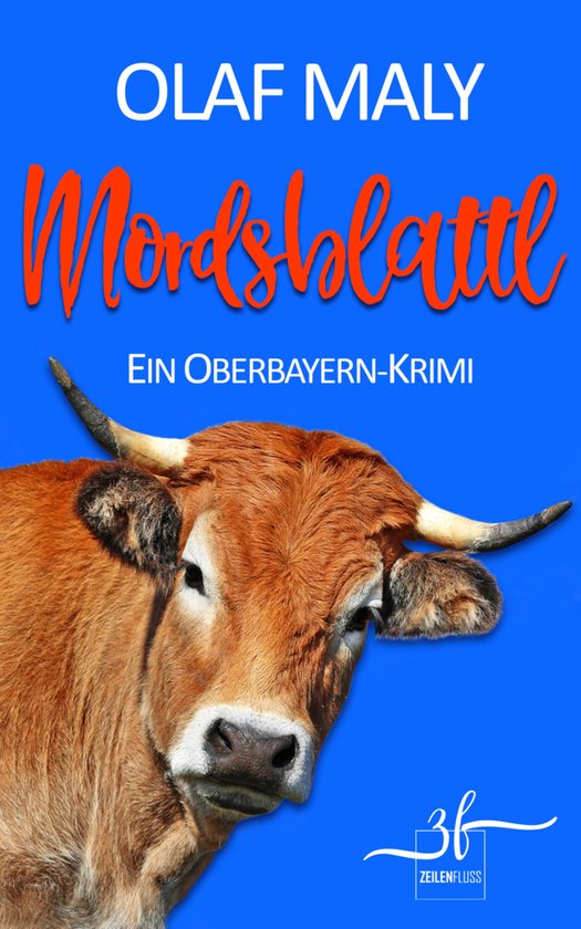 Bernrieder ermittelt 3 – MordsblattlEbook Humorvoller Bayern-Krimi – Cosy Crime vom Feinsten