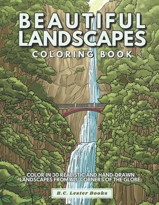 Beautiful Landscapes Coloring Book Couleur Dans 30 réaliste et tranquille Sceneries de Around dans le monde.