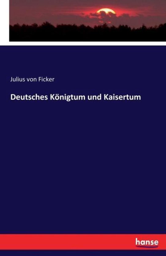 Deutsches Königtum und Kaisertum