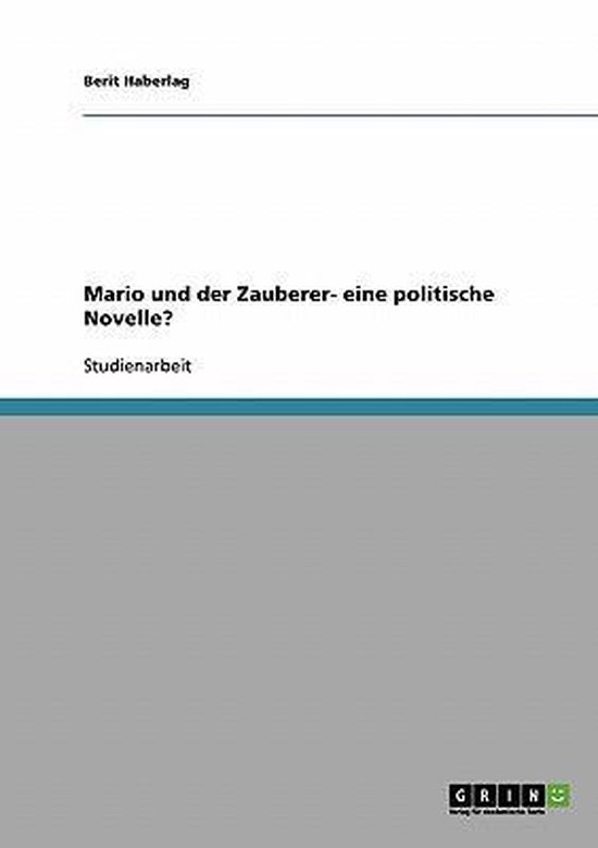 Das Politische an Der Novelle Mario Und Der Zauberer