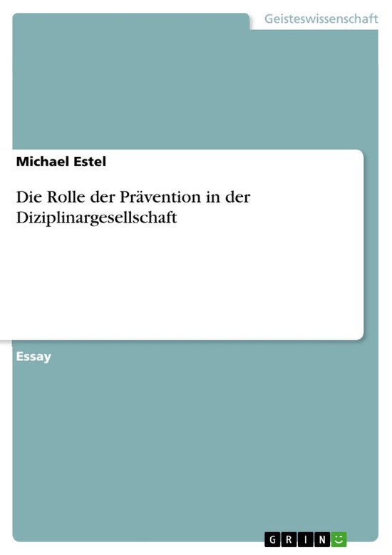 Die Rolle der Prävention in der DiziplinargesellschaftEbook
