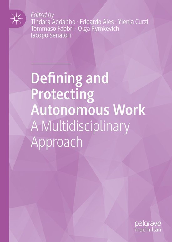 Defining and Protecting Autonomous Work A Multidisciplinary Approach