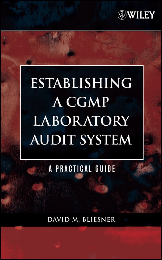 Establishing A CGMP Laboratory Audit System A Practical Guide