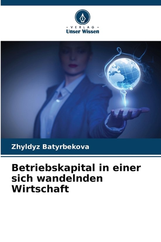 Betriebskapital in einer sich wandelnden Wirtschaft
