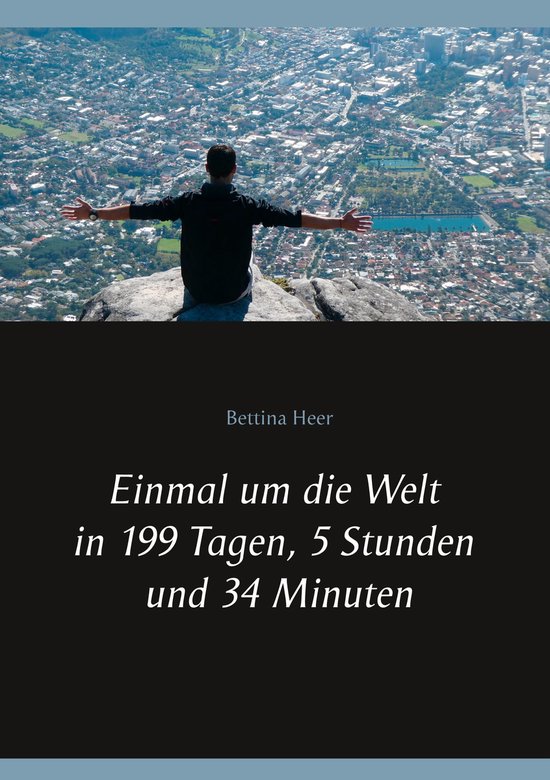 Einmal um die Welt in 199 Tagen, 5 Stunden und 34 MinutenEbook