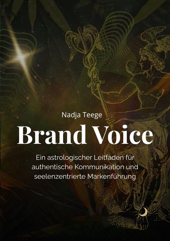 Brand VoiceEbook Ein astrologischer Leitfaden für authentische Kommunikation und seelenzentrierte Markenführung