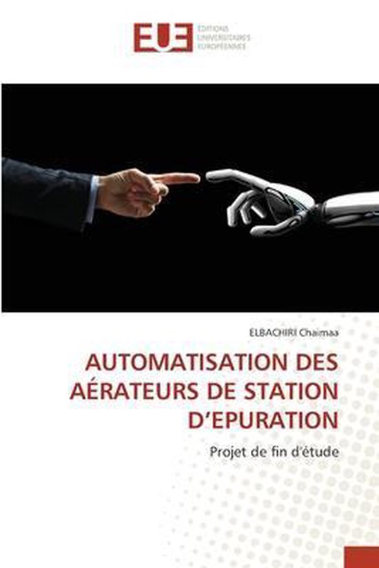 Automatisation Des Aérateurs de Station d&rsquo;Epuration Projet de fin d&rsquo;étude