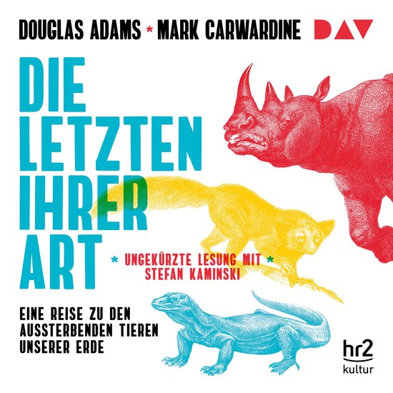 Die Letzten ihrer Art. Eine Reise zu den aussterbenden Tieren unserer Erde (Gekürzte Lesung)Livre audio