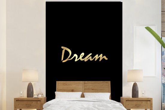 Behang – Fotobehang Quote – Dream – Zwart – Goud – Breedte 180 cm x hoogte 280 cm
