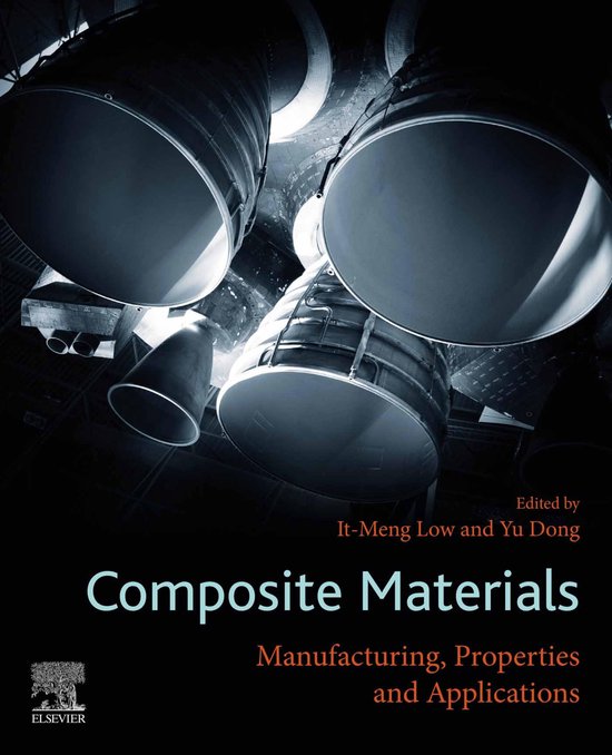 Composite MaterialsEbook Manufacturing, Properties and Applications