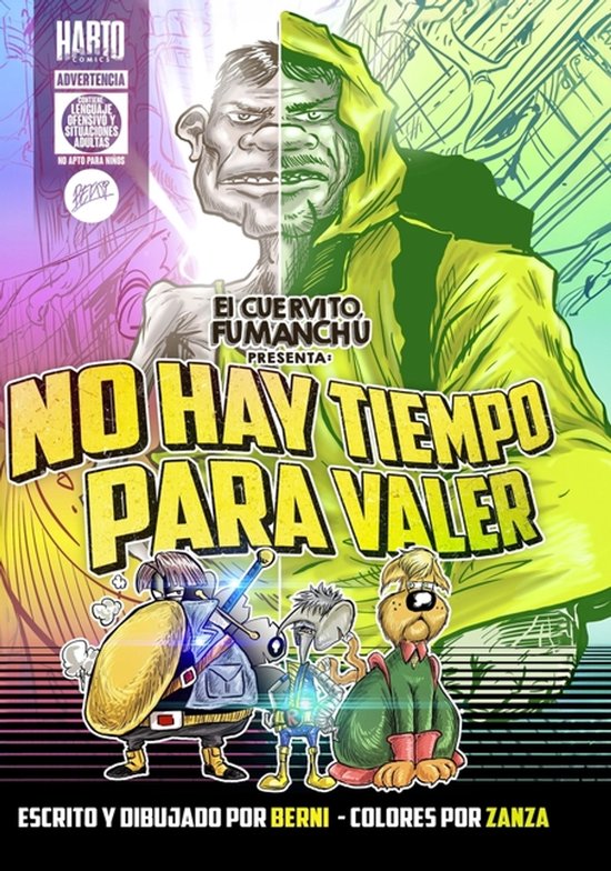 El Cuervito Fumanchú presenta No le Hay de Valer