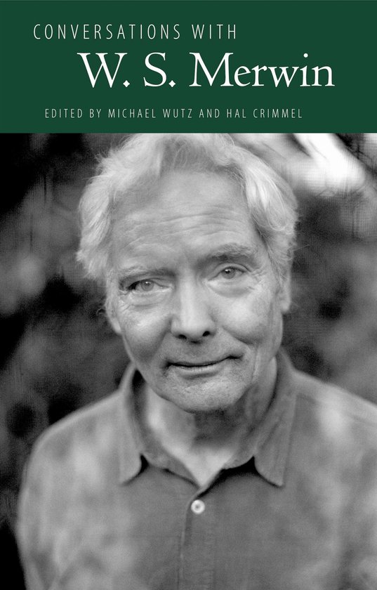 Conversations With W. S. Merwin