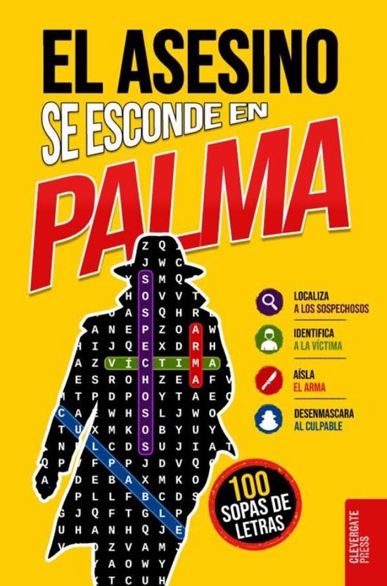 El asesino se esconde en Palma Libro de sopas de letras para adultos | 100 casos criminales en Palma de Mallorca|Novela negra, enigmas policíacos, lógica y juego de deducción|Vol. 3
