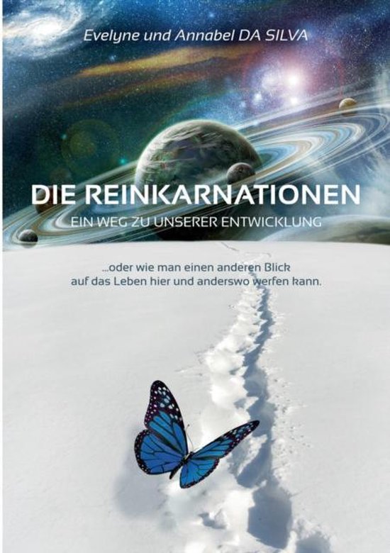 Die Reinkarnationen Ein Weg zu unserer Entwicklung