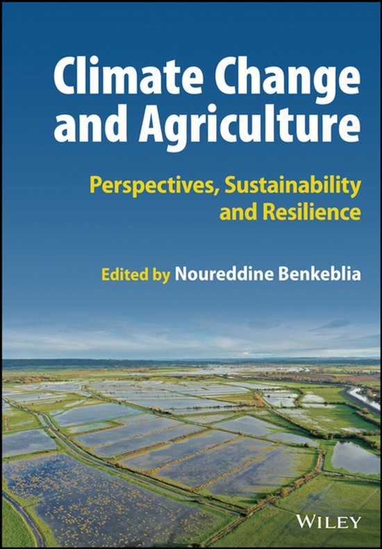 Climate Change and AgricultureEbook Perspectives, Sustainability and Resilience