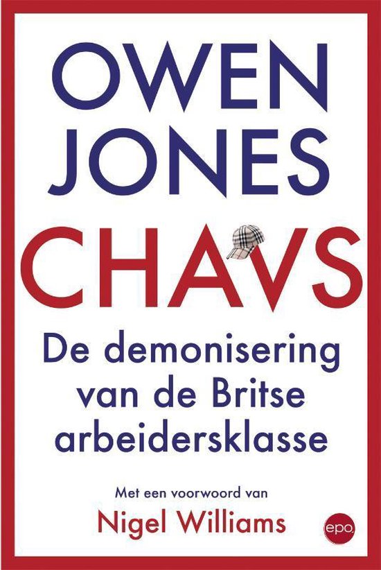 Chavs. de demonisering van de Britse arbeidsklasse