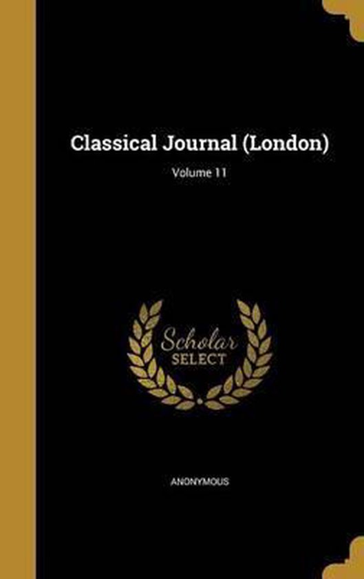 Classical Journal (London); Volume 11