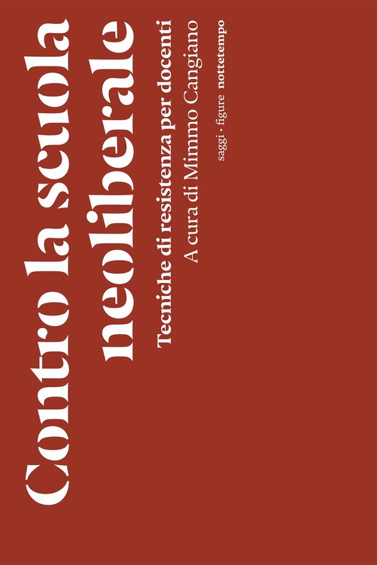 Contro la scuola neoliberaleEbook Tecniche di resistenza per docenti